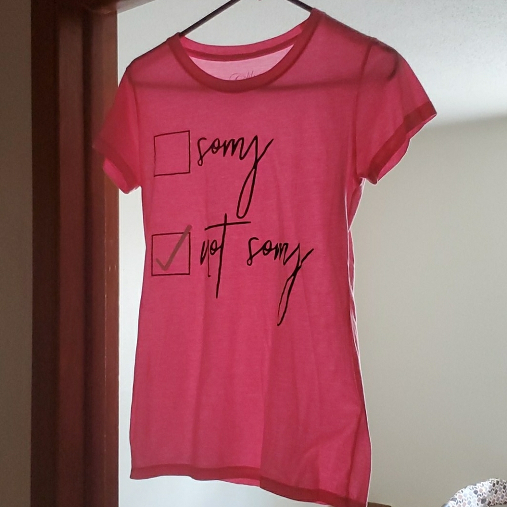 Sorry, Not Sorry Shirt